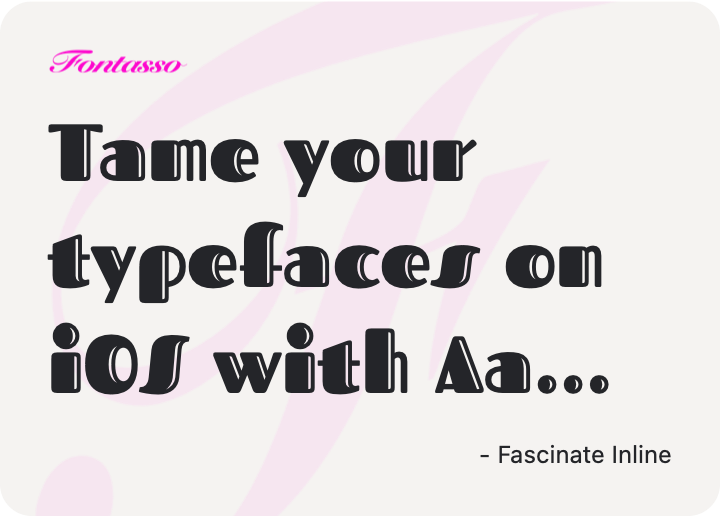Fascinate Inline specimen