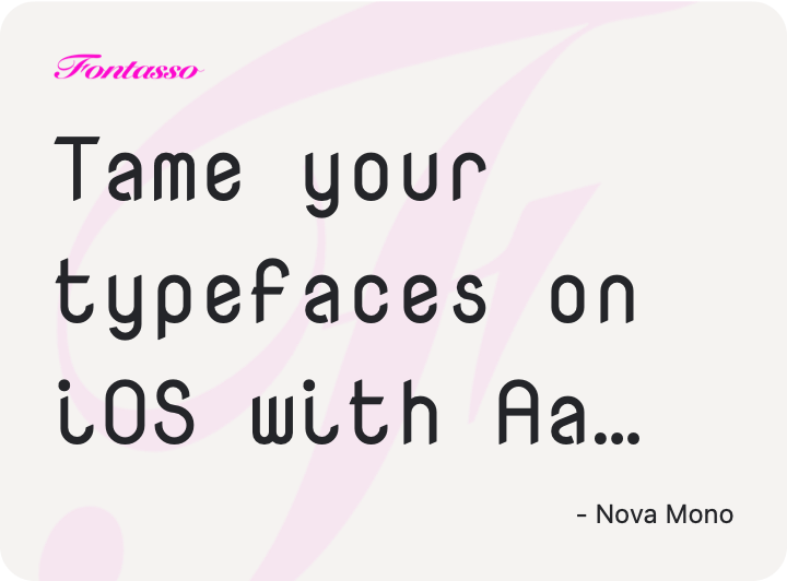 Nova Mono specimen