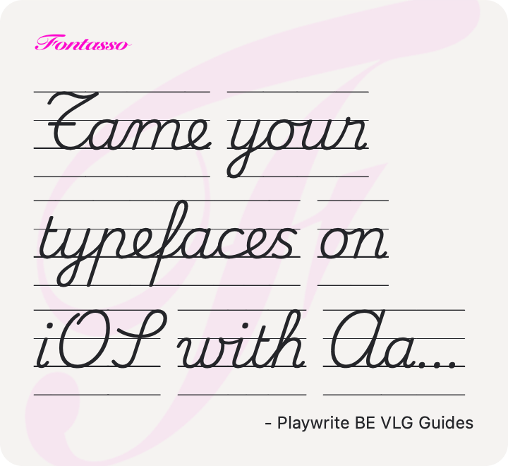 Playwrite BE VLG Guides specimen